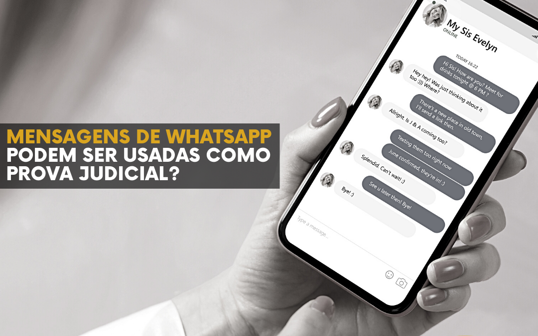 Mensagens de Whatsapp podem ser usadas como prova judicial?